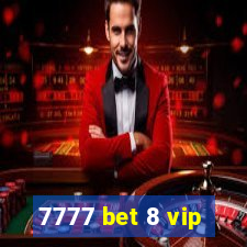 7777 bet 8 vip